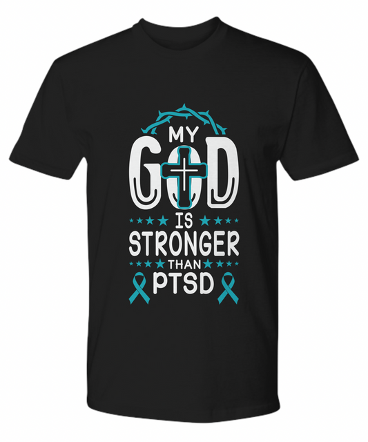 My God is Stronger Than PTSD Premium T-Shirt, Gifts for Christians, PTSD T-Shirt